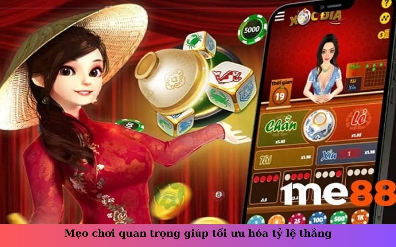 Mẹo chơi quan trọng giúp tối ưu hóa tỷ lệ thắng